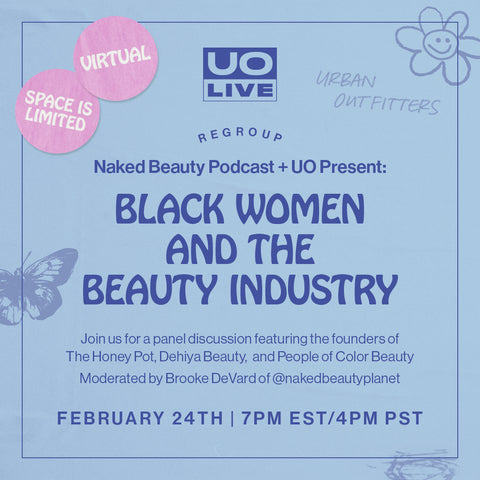 Black Women and the Beauty Industry with Naked Beauty and Urban Outfitters