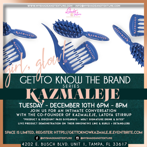 TAMPA! Let's Meet at My Shade & Texture - KAZMALEJE