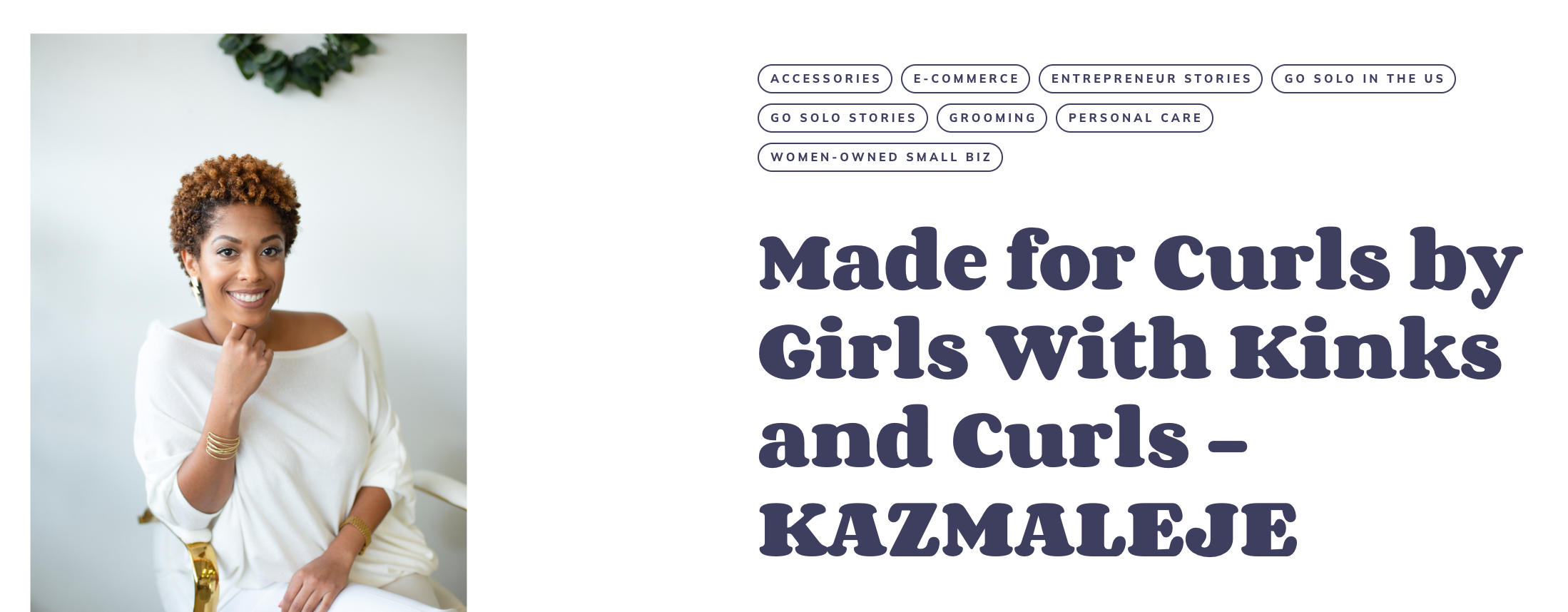 Made for Curls by Girls with Kinks and Curls